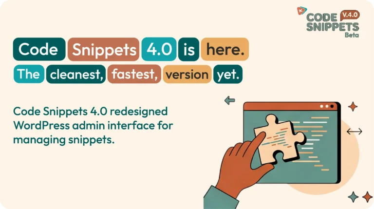 Code Snippets 4.0 is here. The cleanest, fastest version yet.